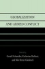 Globalization and Armed Conflict (Paperback, New) - Gerald Schneider Photo