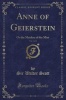 Anne of Geierstein, Vol. 3 of 3 - Or the Maiden of the Mist (Classic Reprint) (Paperback) - Sir Walter Scott Photo