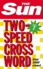  Two-speed Crossword Book 7 - 80 Two-in-One Cryptic and Coffee Time Crosswords (Paperback) - The Sun Photo