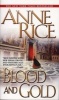 Blood and Gold, or, The story of Marius (Paperback) - Anne Rice Photo