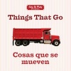 Things That Go/Cosas Que Se Mueven (Board book) - Sterling Publishing Co Inc Photo