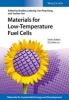 Materials for Low-Temperature Fuel Cells (Hardcover) - Bradley Ladewig Photo