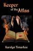 Keeper of the Atlas (Paperback) - Karolyn Timarkos Photo