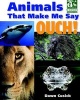 Animals That Make Me Say Ouch! (Hardcover) - Dawn Cusick Photo