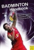 Badminton Handbook - Training, Tactics, Competition (Paperback) - Bernd Volker Brahms Photo