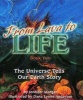 From Lava to Life - Book Two: The Universe Tells Our Earth Story (Paperback, 1st ed) - Jennifer Morgan Photo