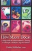 How Many Dogs?! - Using Positive Reinforcement Training to Manage a Multiple Dog Household (Paperback) - Debby McMullen Photo