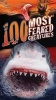 100 Most Feared Creatures on the Planet (Paperback) - Anna Claybourne Photo