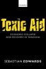 Toxic Aid - Economic Collapse and Recovery in Tanzania (Hardcover) - Sebastian Edwards Photo