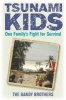 Tsunami Kids - Our Journey from Survival to Success (Paperback) - Paul Forkan Photo