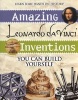 Amazing Leonardo da Vinci Inventions - You Can Build Yourself (Paperback) - Maxine K Anderson Photo