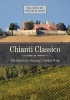 Chianti Classico - The Search for Tuscany's Noblest Wine (Hardcover) - Bill Nesto Photo