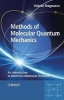 Methods of Molecular Quantum Mechanics - An Introduction to Electronic Molecular Structure (Hardcover) - Valerio Magnasco Photo