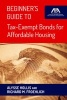 Beginner's Guide to Tax-Exempt Bonds for Affordable Housing (Paperback) - Alysse Hollis Photo