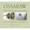 Ossabaw - Evocations of an Island (Hardcover, New) - Philip D Beidler Photo