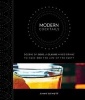 Modern Cocktails - Dozens of Cool and Classic Mixed Drinks to Make You the Life of the Party (Hardcover) - Jimmy Dymott Photo