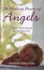 The Healing Power of Angels - How They Guide and Protect Us (Paperback) - Ambika Wauters Photo