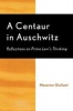 A Centaur in Auschwitz - Reflections on Primo Levi's Thinking (Paperback, New) - Massimo Giuliani Photo