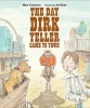 The Day Dirk Yeller Came to Town (Hardcover) - Mary Casanova Photo