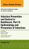 Infection Prevention and Control in Healthcare, Part II - Management and Prevention of Infections, an Issue of Infectious Disease Clinics of North America (Hardcover) - Keith S Kaye Photo