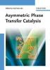 Asymmetric Phase Transfer Catalysis (Hardcover) - K Maruoka Photo