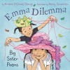 Emma Dilemma - Big Sister Poems (Hardcover) - Kristine OConnell George Photo