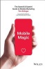 Mobile Magic - The Saatchi & Saatchi Guide to Mobile Marketing and Design (Hardcover) - Tom Eslinger Photo