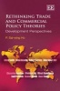 Rethinking Trade and Commercial Policy Theories - Development Perspectives (Hardcover) - P Sai Wing Ho Photo