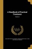 A Handbook of Practical Treatment; Volume 4 (Paperback) - John Herr 1856 1912 Musser Photo