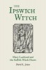 The Ipswich Witch - Mary Lackland and the Suffolk Witch Hunts (Paperback) - David L Jones Photo