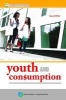 Youth and Consumption (Paperback) - Kara Chan Photo