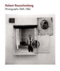 Robert Rauschenberg: Photographs - 1949-1962 (Hardcover) - David White Photo