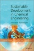 Sustainable Development in Chemical Engineering - Innovative Technologies (Hardcover) - Angelo Basile Photo