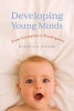 Developing Young Minds - From Conception to Kindergarten (Hardcover) - Rebecca Shore Photo