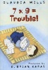 7 X 9 = Trouble! (Paperback) - Claudia Mills Photo