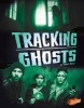 Tracking Ghosts (Hardcover) - Emily Raij Photo