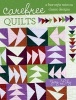 Carefree Quilts - A Free-Style Twist on Classic Designs (Paperback) - Joy Lily Photo