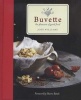 Buvette - The Pleasure of Good Food (Hardcover) - Jody Williams Photo