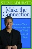 Make the Connection - Improve Your Communication at Work and at Home (Hardcover) - Steve Adubato Photo