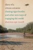 Diary of a Citizen Scientist - Chasing Tiger Beetles and Other New Ways of Engaging the World (Paperback) - Sharman Apt Russell Photo