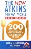 The New Atkins New You Cookbook - 200 Delicious Low-Carb Recipes You Can Make in 30 Minutes or Less (Paperback) - Colette Heimowitz Photo