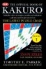 The Official Book of Kakuro: Book 1 - 150 Puzzles -- Easy, Medium, and Hard (Paperback) - Timothy E Parker Photo