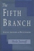 The Fifth Branch - Science Advisers as Policymakers (Paperback, Revised) - Sheila Jasanoff Photo