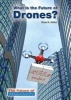 What Is the Future of Drones? (Hardcover) - Stuart A Kallen Photo