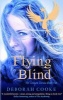 Flying Blind (Paperback) - Deborah Cooke Photo