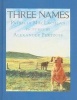 Three Names (Hardcover, 1st Harper Trophy ed) - Patricia MacLachlan Photo