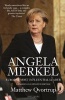 Angela Merkel - Europe's Most Influential Leader (Hardcover) - Matt Qvortrup Photo