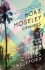 Hoke Moseley Omnibus - Miami Blues, New Hope for the Dead, Sideswipe, the Way We Die Now (Paperback) - Charles Willeford Photo