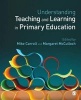 Understanding Teaching and Learning in Primary Education (Paperback, New) - Mike Carroll Photo