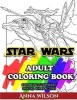 Star Wars Adult Coloring Book - Coloring Star Wars Special Characters (Paperback) - Anna Wilson Photo